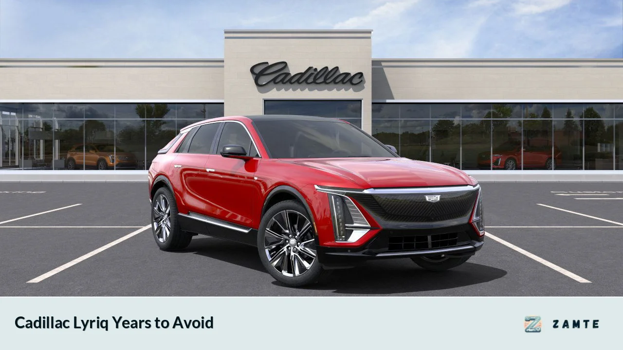 Cadillac Lyriq Years to Avoid