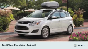 Ford C-Max Energi Years To Avoid