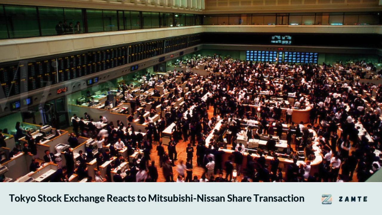 Tokyo Stock Exchange Reacts to Mitsubishi-Nissan Share Transaction