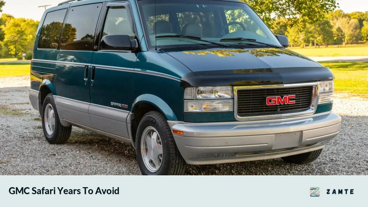 GMC Safari Years To Avoid