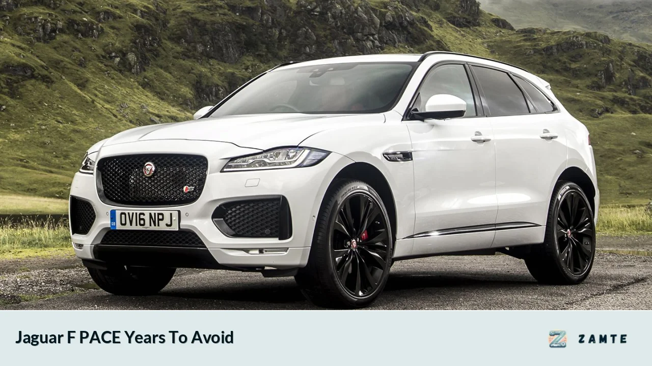 Jaguar F PACE Years To Avoid