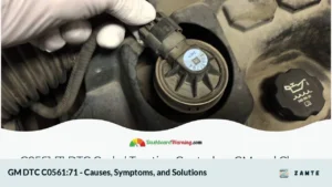 GM DTC C0561:71 - Causes, Symptoms, and Solutions