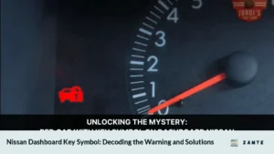 Nissan Dashboard Key Symbol: Decoding the Warning and Solutions